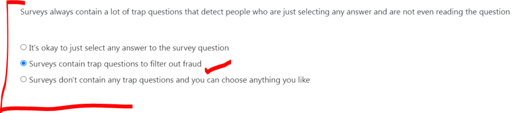 Surveys contain trap questions to filter out fraud