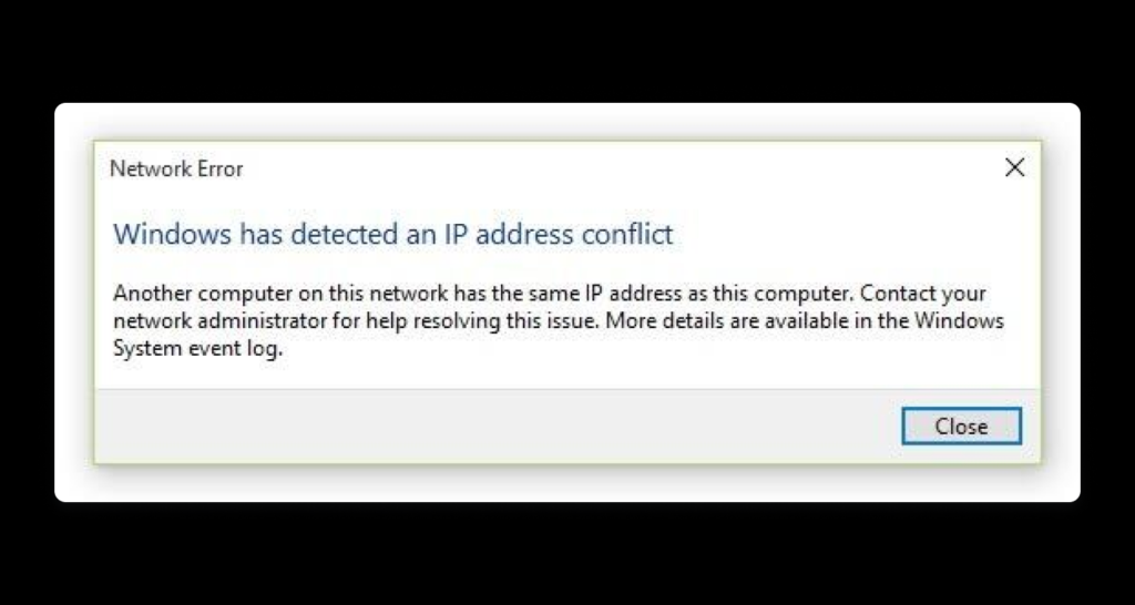 Why does it occur the error windows has detected an ip address conflict, find the solutions
