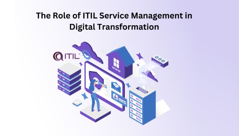 The Role of ITIL Service Management in Digital Transformation