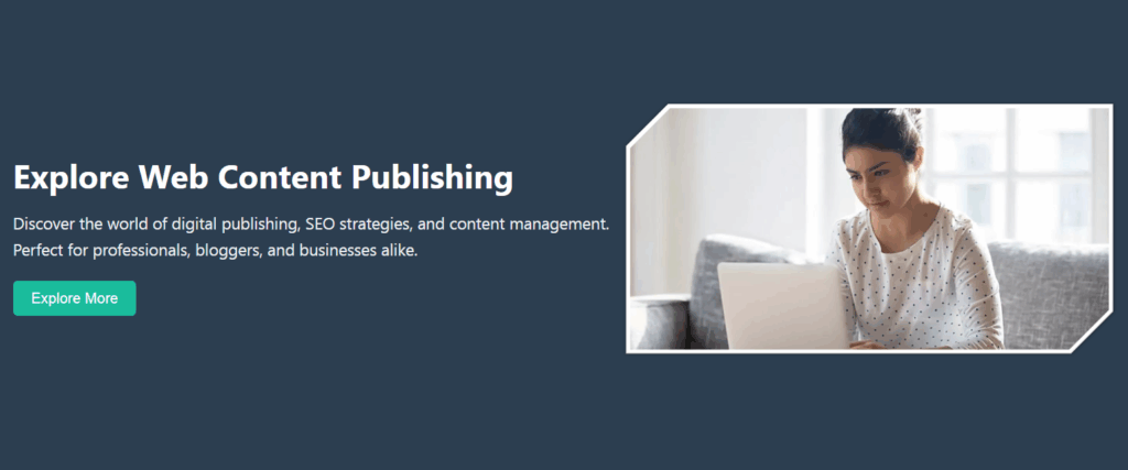 Importance of the Web Content Publisher Focusing on 2025
