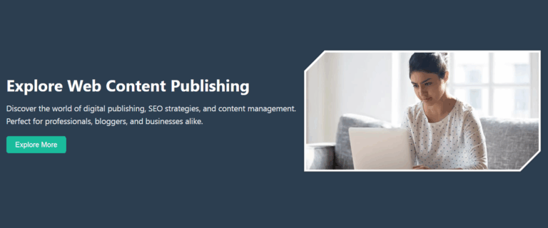 Importance of the Web Content Publisher Focusing on 2025