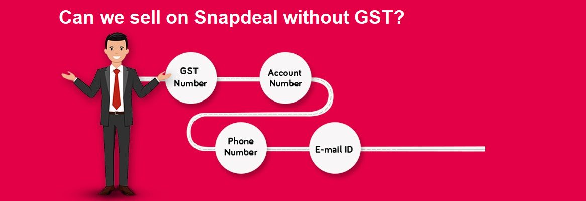 Can we sell on Snapdeal without GST?