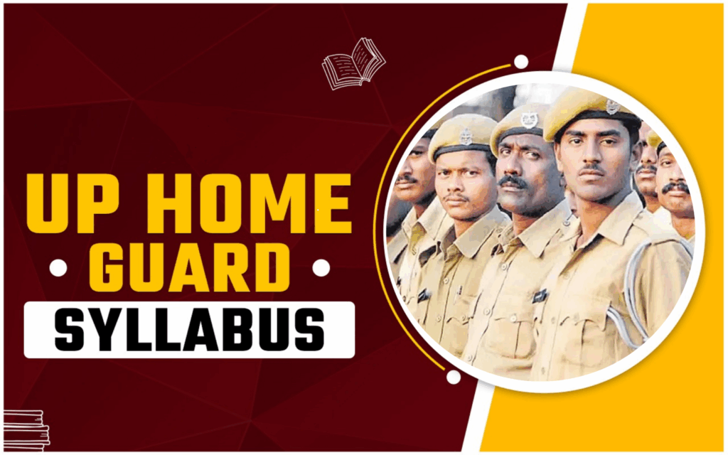 UP Home Guard Syllabus 2026: Complete Exam Guide