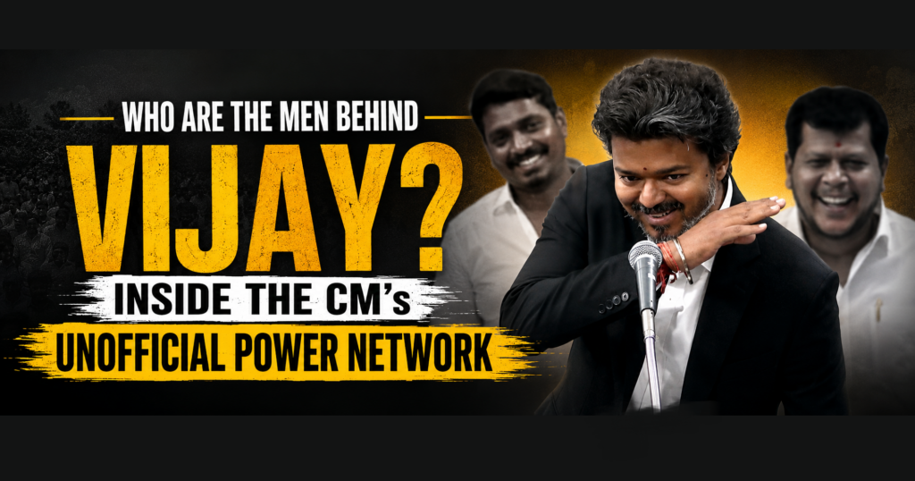 Meet the Men Behind CM Vijay’s Informal Power Network