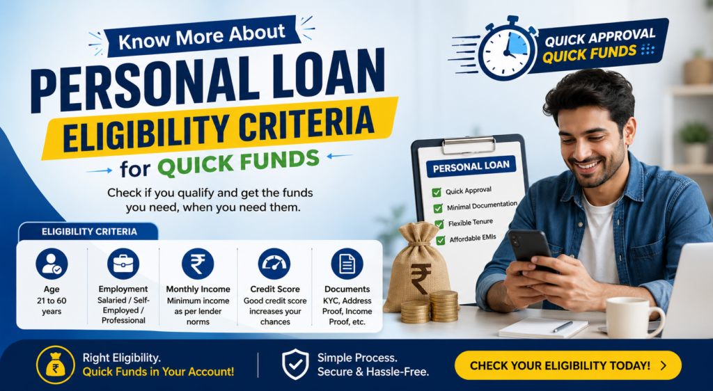 Know More About Personal Loan Eligibility Criteria for Quick Funds