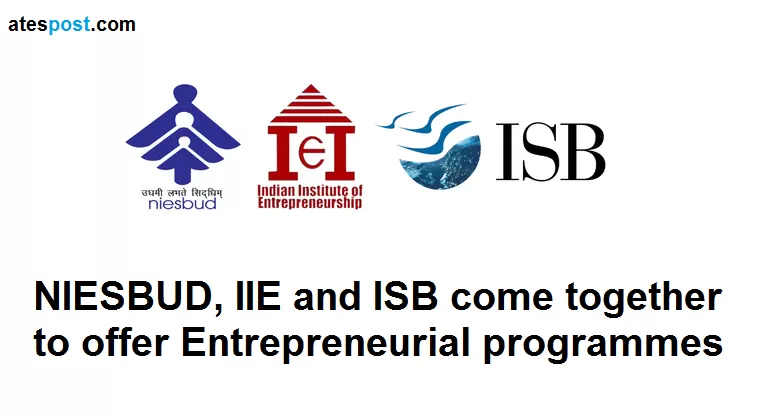 NIESBUD, IIE and ISB come together to offer Entrepreneurial programmes
