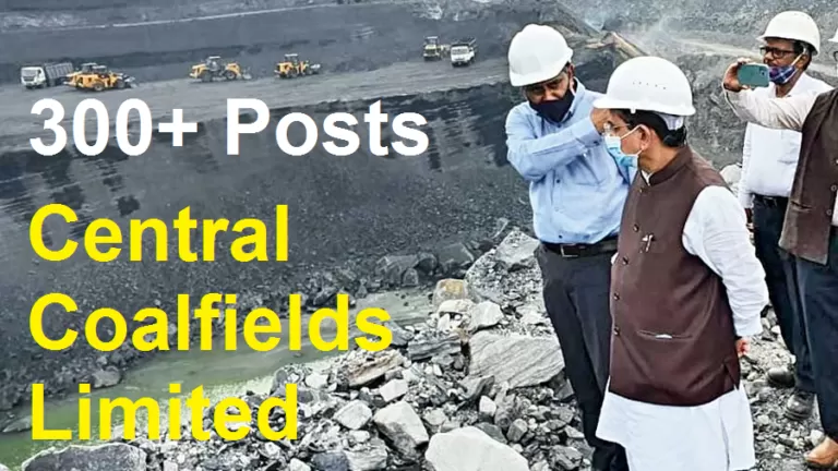 Application for more than three hundred posts in Central Coalfields Limited