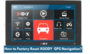 How to Factory Reset XGODY GPS Navigation