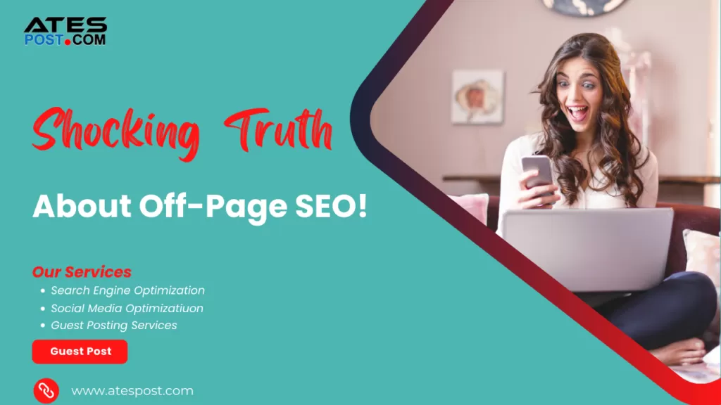 “Shocking Truth” About Off-Page SEO! If So, Here Are Some Important Insights!