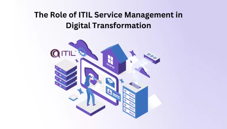 The Role of ITIL Service Management in Digital Transformation