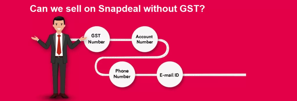 Can I sell on Snapdeal Without GST in 2025?