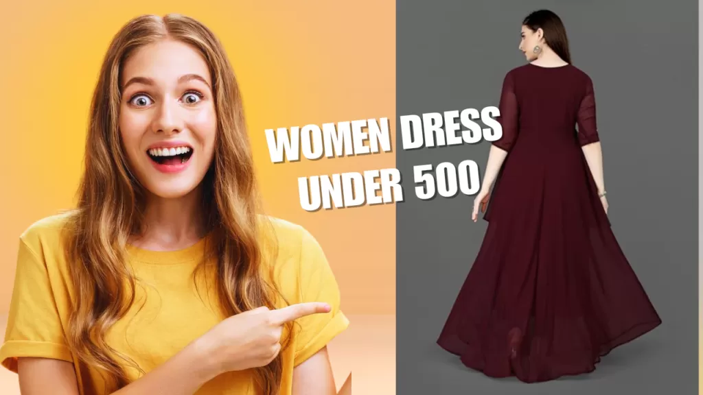 Elegant Women’s Dresses Under ₹500 | Affordable Style for Every Occasion