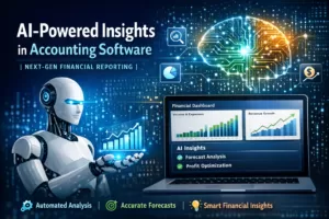 AI-Powered Insights in Accounting Software Next-Gen Financial Reporting