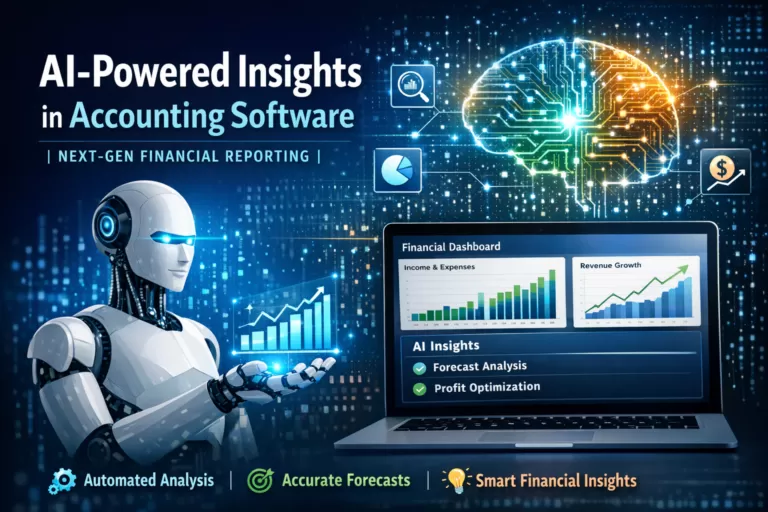 AI-Powered Insights in Accounting Software | Next-Gen Financial Reporting