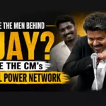 Meet the Men Behind CM Vijay’s Informal Power Network